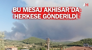 Tüm Akhisarlılara acil mesaj çekildi: Açık Alanda Ateş Yakmayın