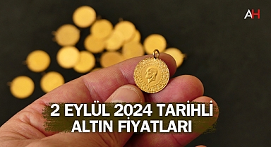 2 Eylül 2024 tarihli altın fiyatları
