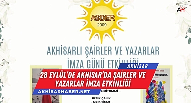 28 Eylül'de Akhisar'da Şairler ve Yazarlar İmza Etkinliği