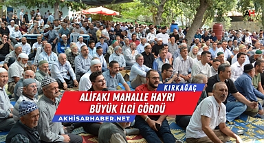 28.Geleneksel Kırkağaç Alifakı Mahalle Hayrı Büyük İlgi Gördü