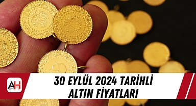 30 Eylül 2024 tarihli altın fiyatları