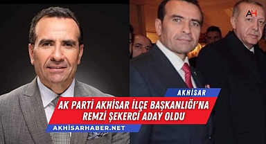 AK Parti Akhisar İlçe Başkanlığı'na Remzi Şekerci Aday Oldu