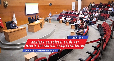 Akhisar Belediyesi Eylül Ayı Meclis Toplantısı Gerçekleştirildi