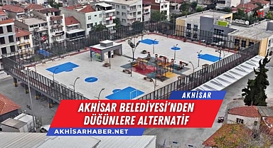 Akhisar Belediyesi’nden Düğünlere Alternatif: Semt Pazarları Kullanılabilecek
