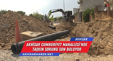 Akhisar Cumhuriyet Mahallesi'nde Taşkın Sorunu Son Buluyor