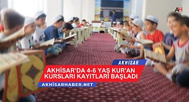Akhisar'da 4-6 Yaş Kur'an Kursları Kayıtları Başladı