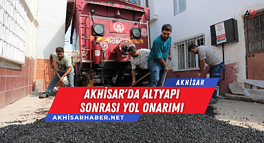 Akhisar'da Altyapı Sonrası Yol Onarımı