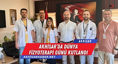 Akhisar'da Dünya Fizyoterapi Günü Kutlandı