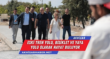 Akhisar'da Eski Tren Yolu, Bisiklet ve Yaya Yolu Olarak Hayat Buluyor