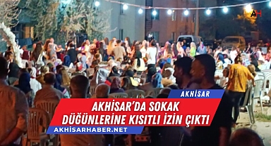 Akhisar'da Sokak Düğünlerine Kısıtlı İzin Çıktı