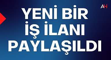 Akhisar'da yeni bir iş ilanı paylaşıldı! İşte Detaylar