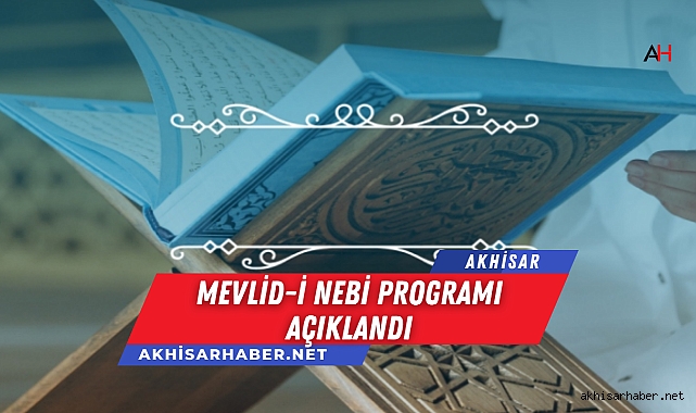 Akhisar İlçe Milli Eğitim Müdürlüğü Mevlid-i Nebi Programı Açıklandı