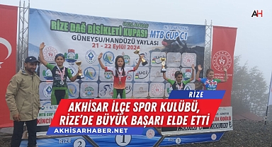Akhisar İlçe Spor Kulübü, Rize’de Büyük Başarı Elde Etti