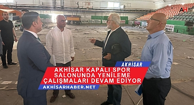 Akhisar Kapalı Spor Salonunda Yenileme Çalışmaları Devam Ediyor