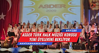 ASDER Türk Halk Müziği Korosu Yeni Üyelerini Bekliyor
