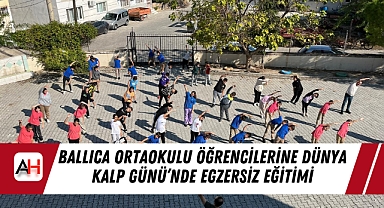 Ballıca Ortaokulu Öğrencilerine Dünya Kalp Günü'nde Egzersiz Eğitimi