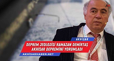 Deprem Jeolojisi Ramazan Demirtaş Akhisar Depremini Yorumladı