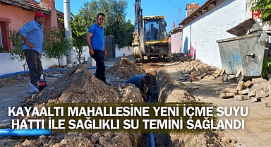 Kayaaltı Mahallesine Yeni İçme Suyu Hattı ile Sağlıklı Su Temini Sağlandı