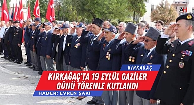 Kırkağaç'ta 19 Eylül Gaziler Günü Törenle Kutlandı