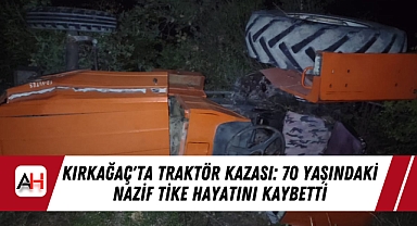 Kırkağaç'ta Traktör Kazası: 70 Yaşındaki Nazif Tike Hayatını Kaybetti