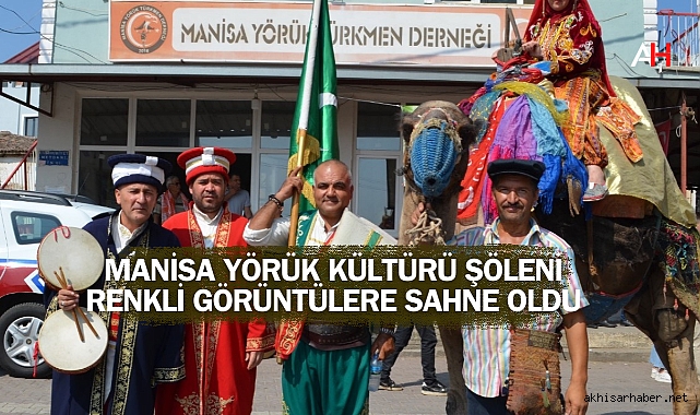 Manisa Yörük Kültürü Şöleni Renkli Görüntülere Sahne Oldu