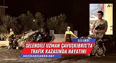 Selendili Uzman Çavuş Burak Sefa Ürüm Kıbrıs'ta Trafik Kazasında Hayatını Kaybetti