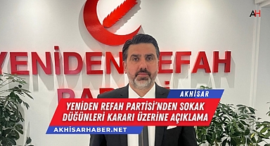 Yeniden Refah Partisi'nden Sokak Düğünleri Kararı Üzerine Açıklama