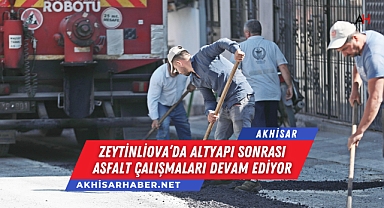 Zeytinliova'da Altyapı Sonrası Asfalt Çalışmaları Devam Ediyor