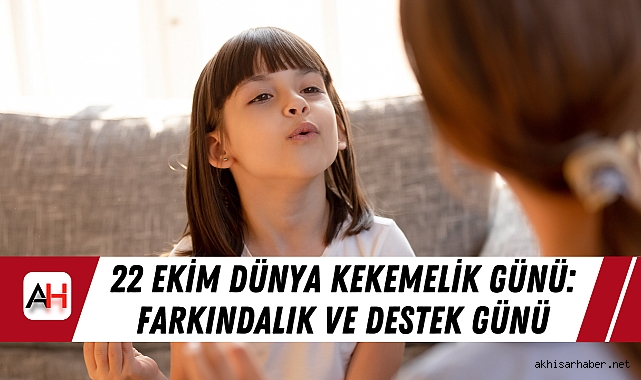 22 Ekim Dünya Kekemelik Günü: Farkındalık ve Destek Günü