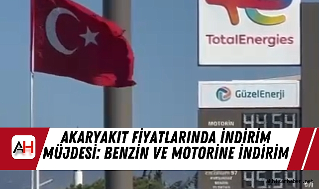 Akaryakıt Fiyatlarında İndirim Müjdesi: Benzin ve Motorine İndirim