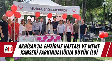 Akhisar'da Emzirme Haftası ve Meme Kanseri Farkındalığına Büyük İlgi
