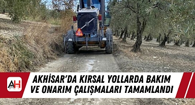 Akhisar'da Kırsal Yollarda Bakım ve Onarım Çalışmaları Tamamlandı