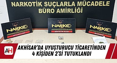 Akhisar'da uyuşturucu ticaretinden 4 kişiden 2'si tutuklandı
