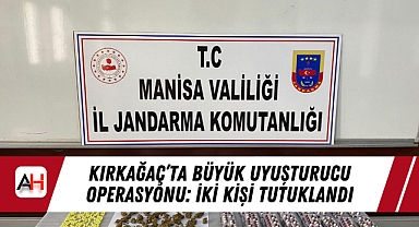 Kırkağaç'ta Büyük Uyuşturucu Operasyonu: İki Kişi Tutuklandı