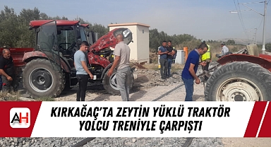 Kırkağaç'ta Zeytin Yüklü Traktör Yolcu Treniyle Çarpıştı