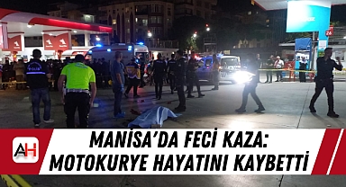 Manisa'da Feci Kaza: Motokurye Hayatını Kaybetti