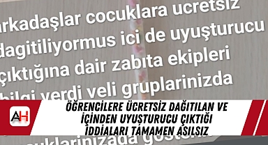 Öğrencilere ücretsiz dağıtılan ve içinden uyuşturucu çıktığı iddiaları tamamen asılsız