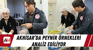 Akhisar'da Peynir Örnekleri Analiz Ediliyor