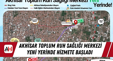 Akhisar Toplum Ruh Sağlığı Merkezi Yeni Yerinde Hizmete Başladı