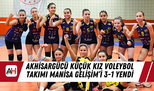 Akhisargücü Küçük Kız Voleybol Takımı Manisa Gelişim'i 3-1 Yendi