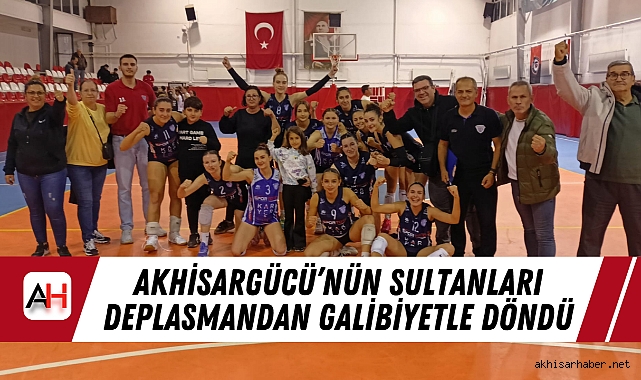 Akhisargücü'nün Sultanları Deplasmandan Galibiyetle Döndü