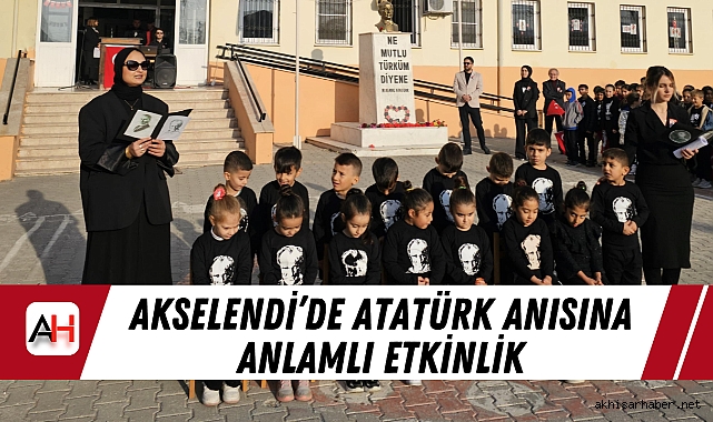 Akselendi'de Atatürk Anısına Anlamlı Etkinlik
