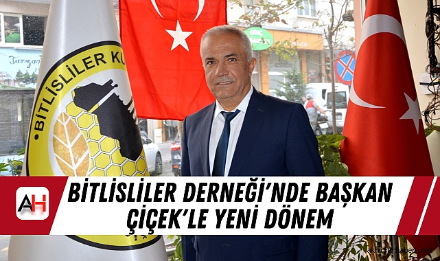 Bitlisliler Derneği'nde Başkan Çiçek'le Yeni Dönem