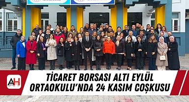 Ticaret Borsası Altı Eylül Ortaokulu'nda 24 Kasım Coşkusu
