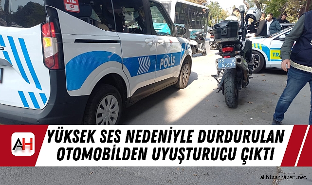 Yüksek Ses Nedeniyle Durdurulan Otomobilden Uyuşturucu Çıktı