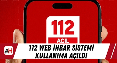 112 Web İhbar Sistemi Kullanıma Açıldı