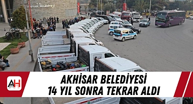 Akhisar Belediyesi 14 yıl sonra tekrar aldı