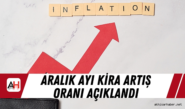 Aralık Ayı Kira Artış Oranı Açıklandı