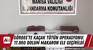 Gördes'te Kaçak Tütün Operasyonu: 17.860 Dolum Makaron Ele Geçirildi