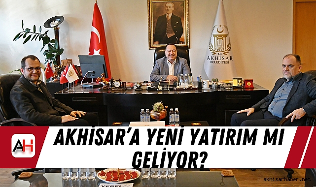 Matlı grubundan Akhisar Belediyesi’ne Ziyaret: Yeni Yatırım Heyecanı mı?